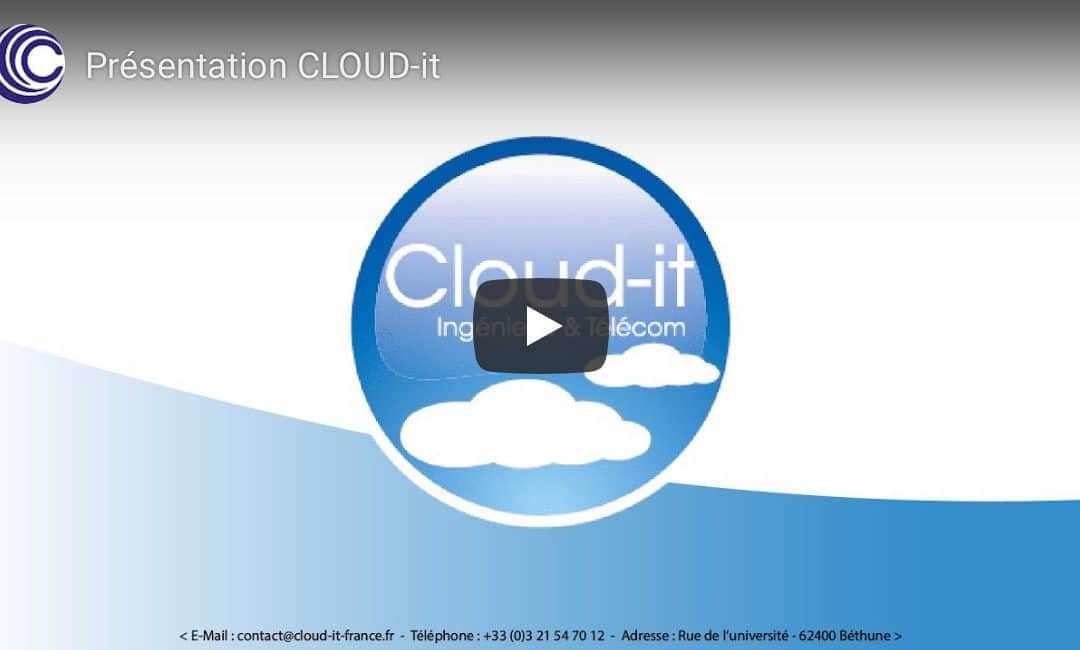 Vidéo de présentation de la société Cloud-It